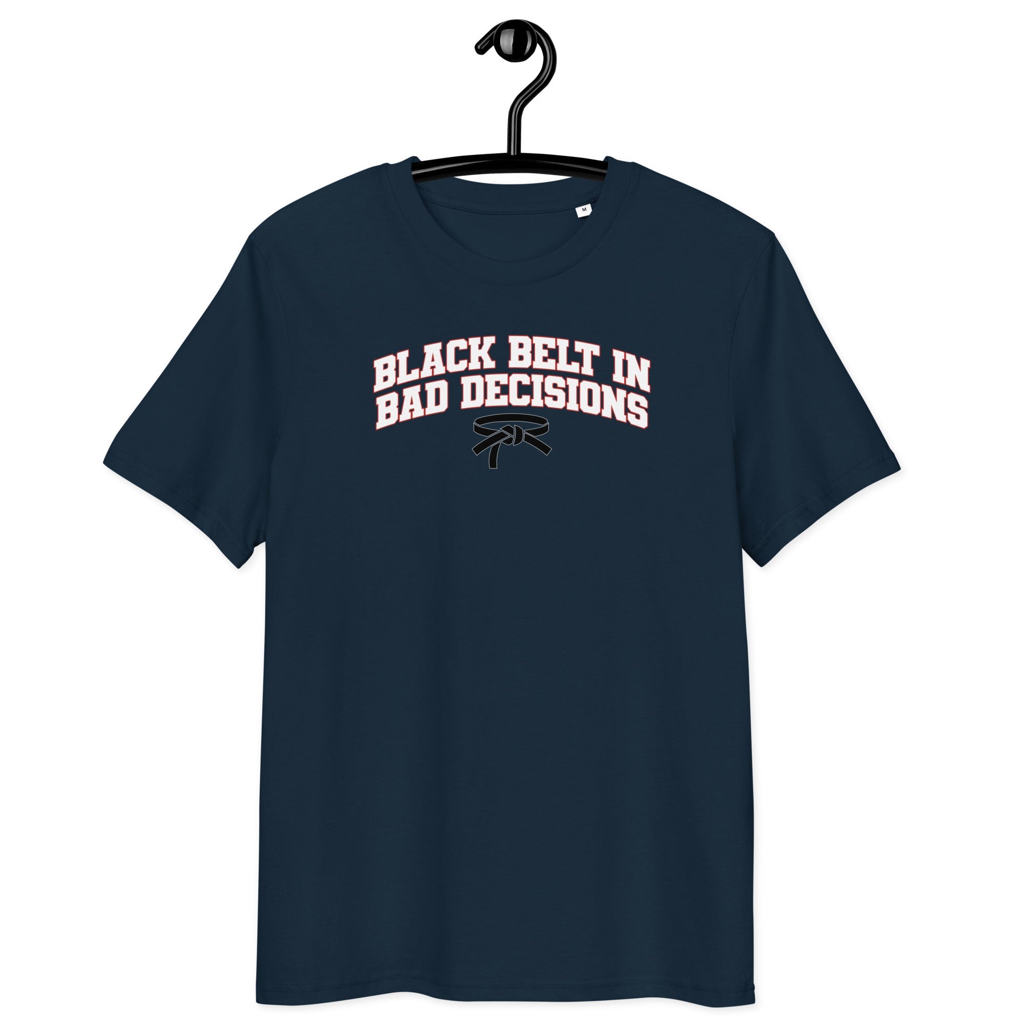 Black Belt in Bad Decisions - Unisex Organic Cotton T-Shirt French Navy S - BangerBay