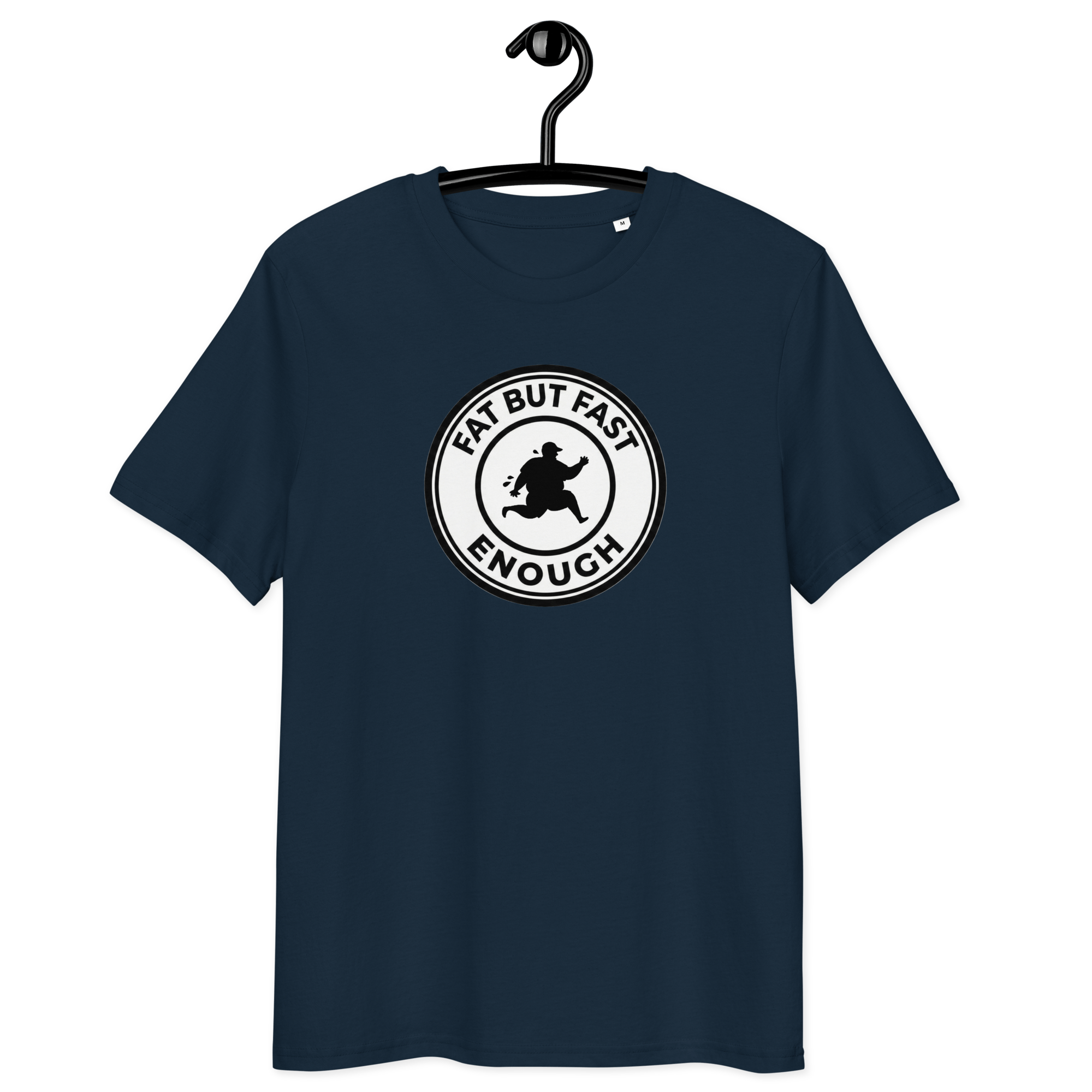 Fat But Fast Enough - Unisex Organic Cotton T-Shirt French Navy S - BangerBay